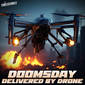 722: Doomsday Delivered By Drone