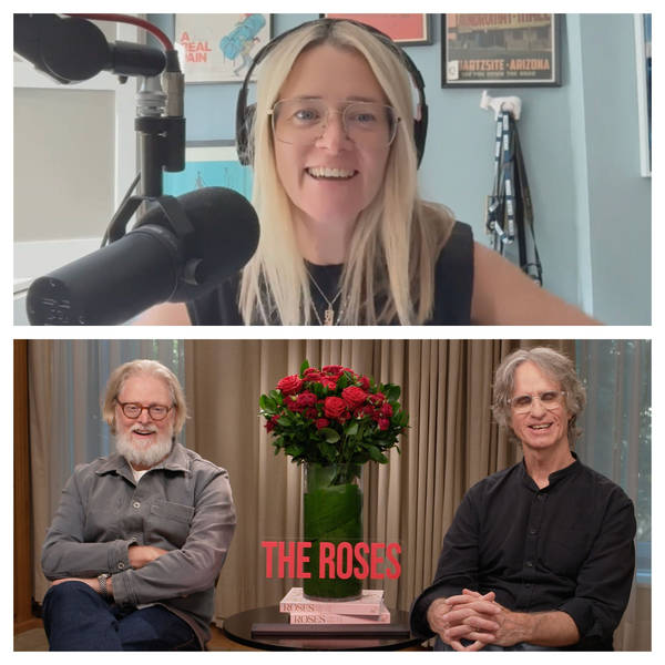 540: Jay Roach & Tony McNamara On The Music Of The Roses