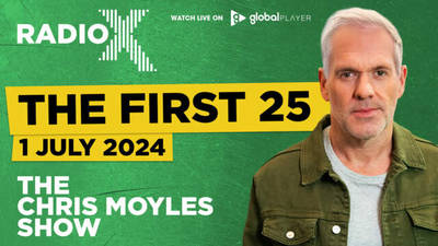 The First 25 | 1st July | The Chris Moyles Show image