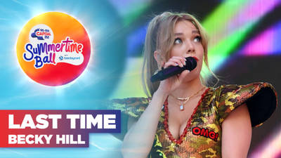 Becky Hill - Last Time - Live from Capital's Summertime Ball with Barclaycard image