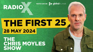 The First 25 | 28th May 2024 | The Chris Moyles Show image