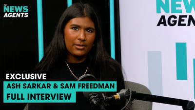 The News Agents: Full interview with Ash Sarkar and Sam Freedman image