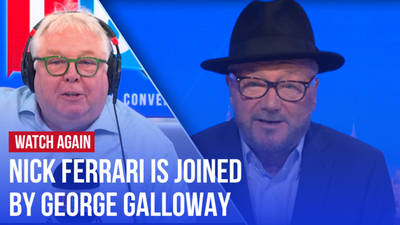 Watch Again: Nick Ferrari is joined by Workers Party of Britain's George Galloway | 30/04/24 image