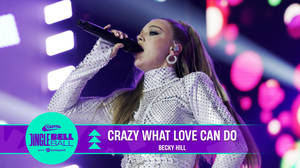 Becky Hill – Crazy What Love Can Do – Live from Capital's Jingle Bell Ball with Barclaycard 2022 image