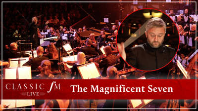 Classic FM Live: The Magnificent Seven Theme by Elmer Bernstein image