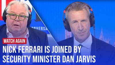 Watch Again: Nick Ferrari is joined by Security Minister Dan Jarvis | 11/07/24 image