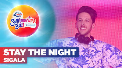 Sigala - Stay The Night - Live from Capital's Summertime Ball with Barclaycard image