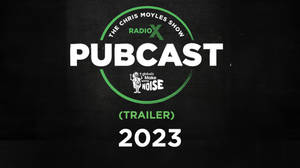 The Chris Moyles Show Pubcast 2023 trailer image