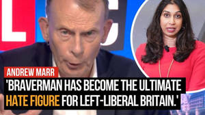 Andrew Marr: 'Suella Braverman has become the ultimate hate figure for left-liberal Britain.' image