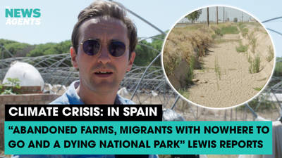 The News Agents: Lewis Goodall reports on the climate crisis from Southern Spain image