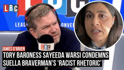 LBC: Tory peer Baroness Sayeeda Warsi condemns Suella Braverman for using ‘racist rhetoric’ Video | Global Player