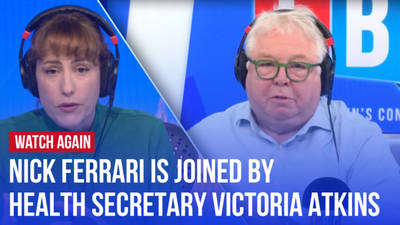 Watch Again: Nick Ferrari is joined by Health & Social Care Secretary Victoria Atkins | 30/04/24 image