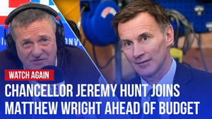 Chancellor Jeremy Hunt joins Matthew Wright ahead of the Budget image