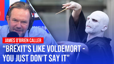 James O'Brien and caller compare talking about Brexit with talking about Voldemort image