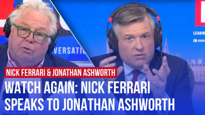 Watch Again: Nick Ferrari speaks to Jonathan Ashworth | 01/07 image