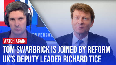 Watch Again: Tom Swarbrick is joined by Reform UK Deputy Leader Richard Tice | 16/07/24 image