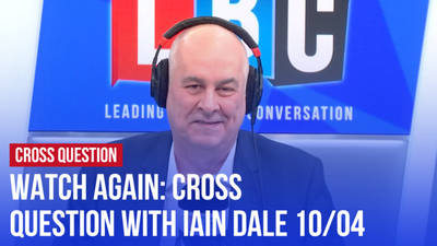 Cross Question with Iain Dale 10/04 | Watch Again image