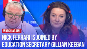 Watch Again: Nick Ferrari is joined by Education Secretary Gillian Keegan | 16/05/24 image