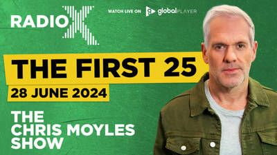 The First 25 | 28th June 2024 | The Chris Moyles Show image