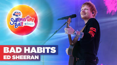 Ed Sheeran - Bad Habits (Live at Capital's Summertime Ball 2022) | Capital image