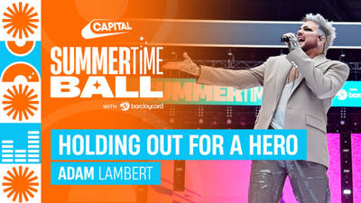 Adam Lambert - Holding Out For A Hero (live at Capital's Summertime Ball 2023) image