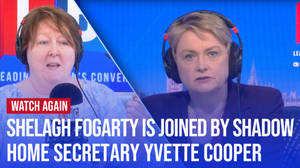Watch Again: Shelagh Fogarty is joined by Shadow Home Secretary Yvette Cooper | 23/05/24 image