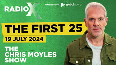 The First 25 | 19th July 2024 | The Chris Moyles Show image