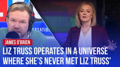 'Liz Truss seems to operate in a universe where she's never met Liz Truss', says James O'Brien image