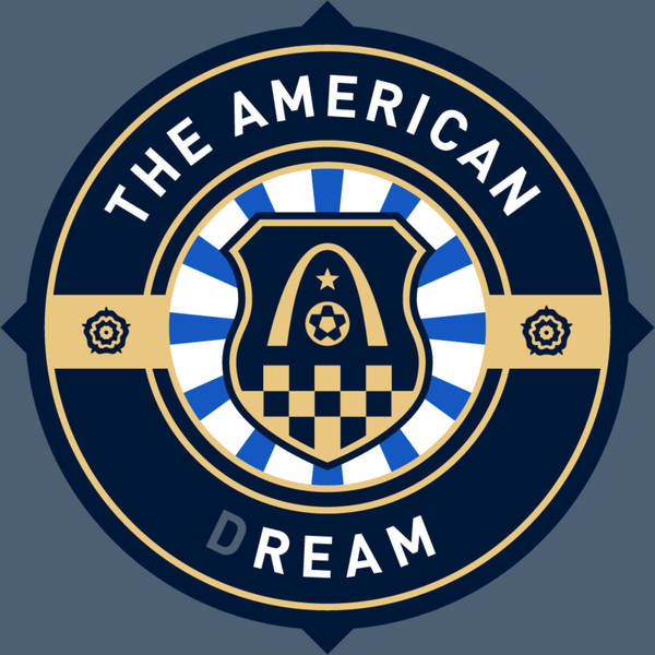 'The American Dream' with Tim Ream and Steve Schlanger