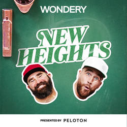 New Heights with Jason and Travis Kelce image