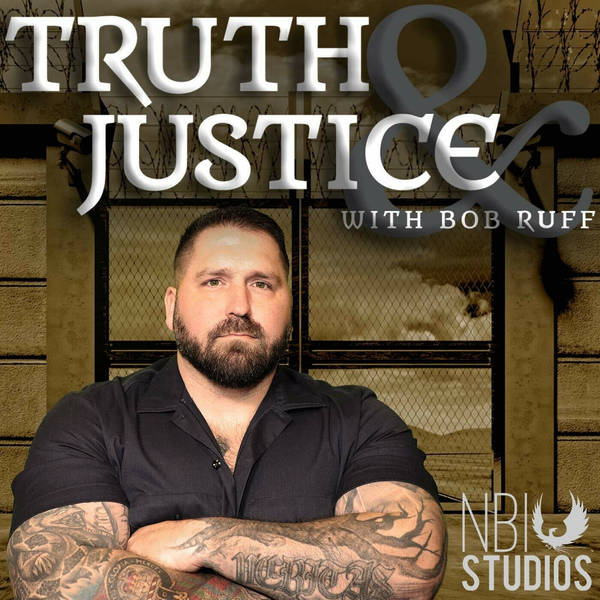 Truth & Justice with Bob Ruff image