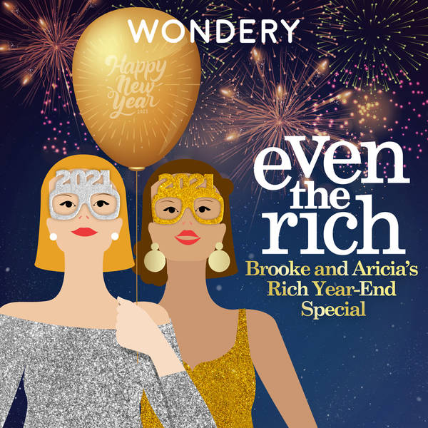 Brooke and Aricia’s Big Rich Year-End Special | 1