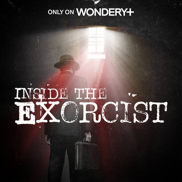 Introducing Inside The Exorcist