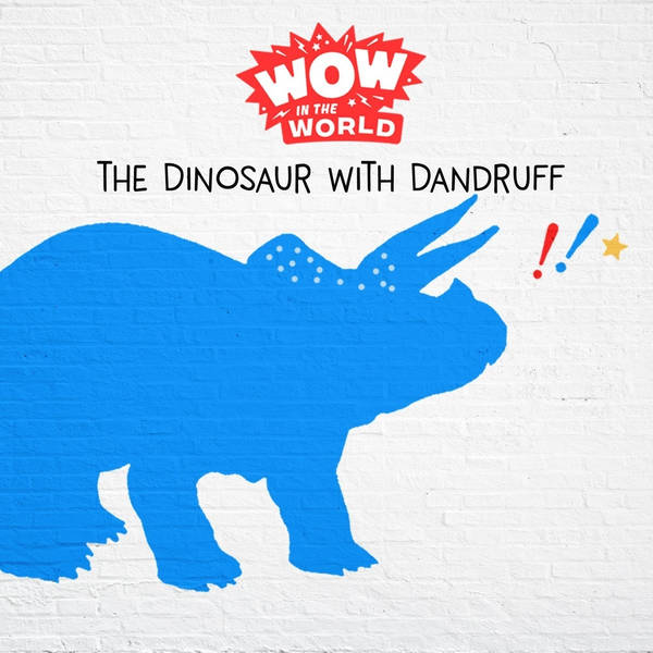The Dinosaur With Dandruff