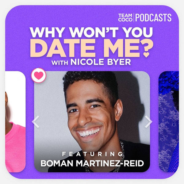 Forget About the Dating "Icks" (w/ Boman Martinez-Reid)