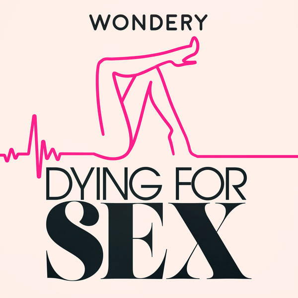 Introducing: Dying For Sex