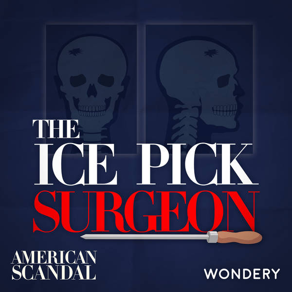 The Ice Pick Surgeon | Search for a Cure | 1