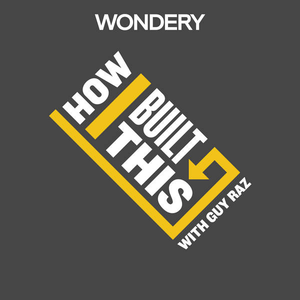 Introducing: How I Built This with Guy Raz
