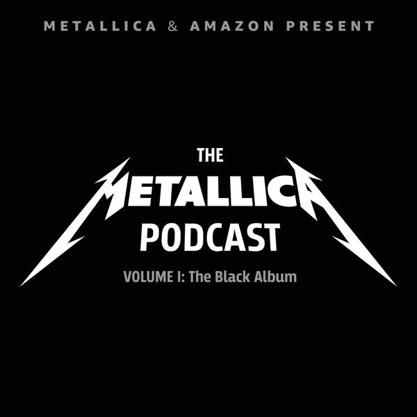 The Metallica Podcast Volume 1: The Black Album — coming soon