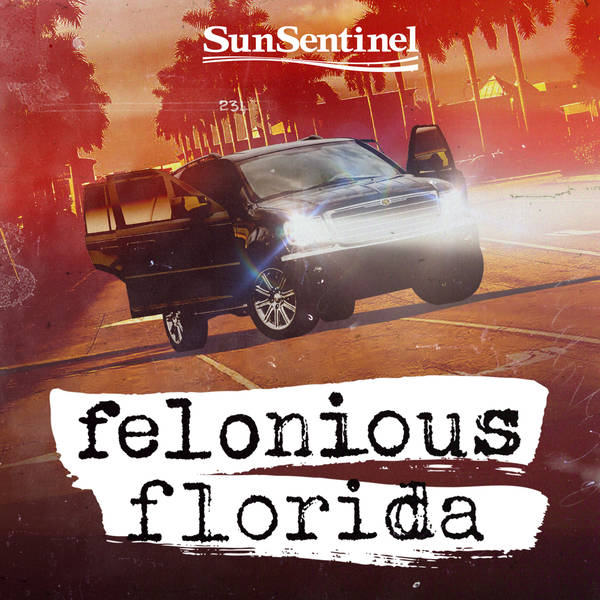 Introducing Felonious Florida