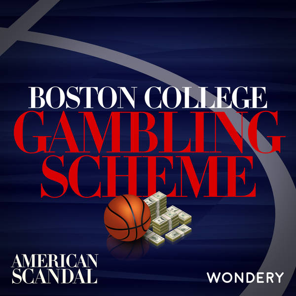 Boston College Gambling Scheme | The Final Score | 3