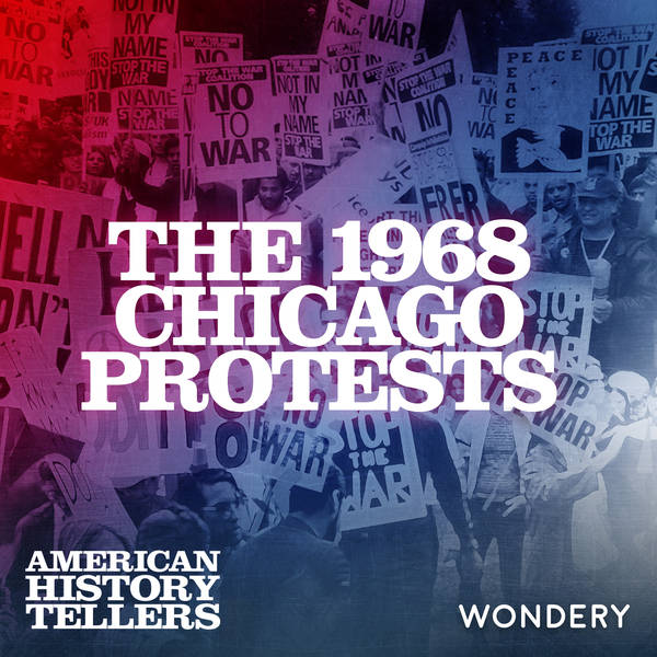 The 1968 Chicago Protests - The Battle of Michigan Avenue | 1