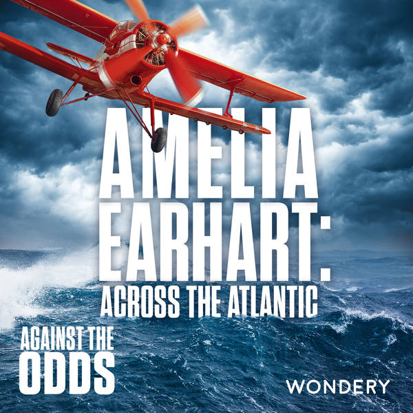 Amelia Earhart: Across the Atlantic | The Race | 1