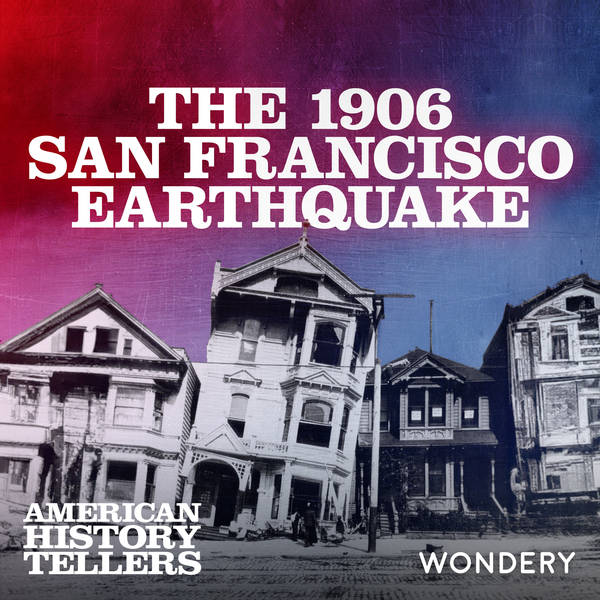 1906 San Francisco Earthquake | Out of the Ruins | 4