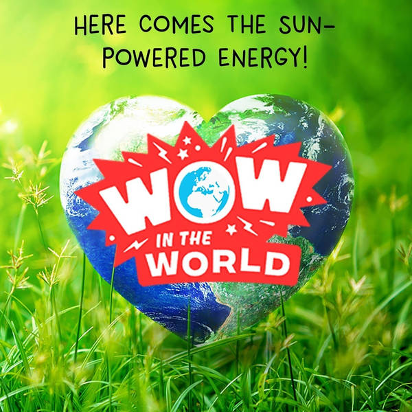 Here Comes The Sun-Powered Energy!