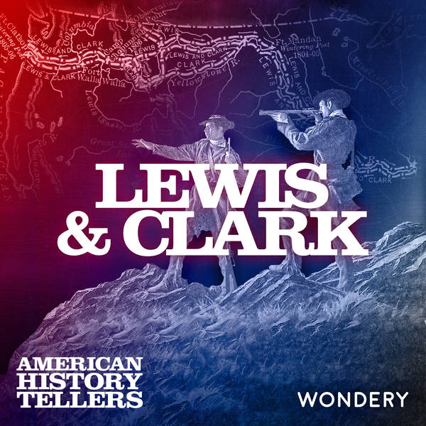 Lewis and Clark | Into the Wild | 1