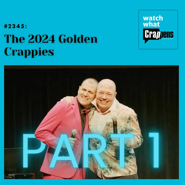 #2345 The 2024 Golden Crappies, Part 1