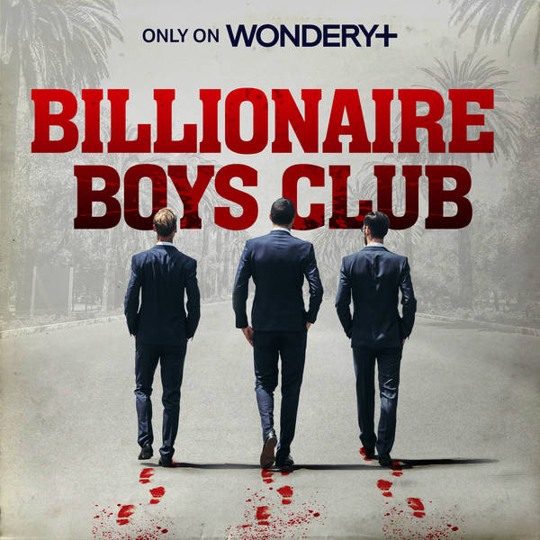 Introducing: Billionaire Boys Club