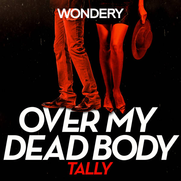 Introducing Over My Dead Body: Tally