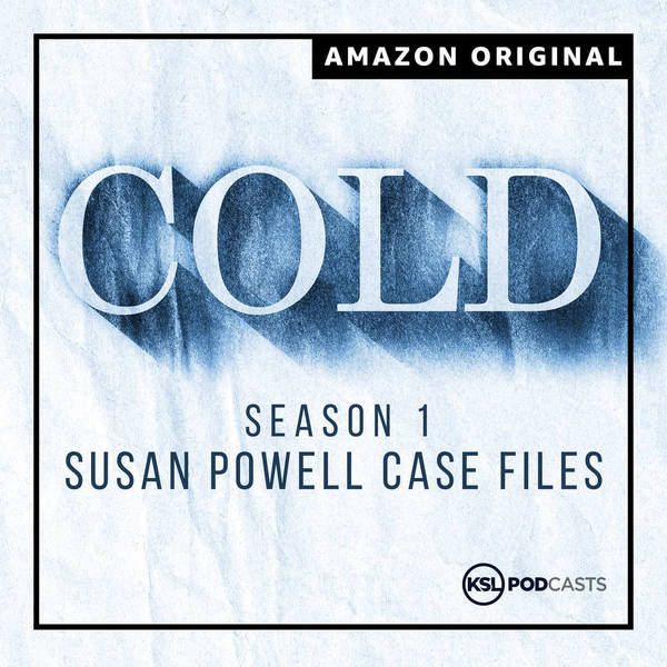 The Susan Powell Case Files | Dumpster Drops | Bonus Episode 4